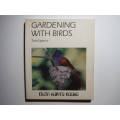 Gardening with Birds - Paperback - Tom Spence