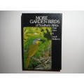 More Garden Birds of Southern Africa - Hardcover - Peter Ginn