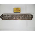 Brass casting plaque size is 255mm long postage is R60