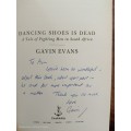 Dancing Shoes is Dead by Gavin Evans (SIGNED COPY)