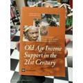 Old-Age Income Support in the 21st Century by Robert Holzmann & Richard Hinz