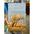 The Elephant Whisperer by Anthony Lawrence