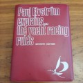 Paul Elvstrom explains the yacht racing rules - Seventh Edition