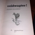 Veldwagter! - Hannes Kloppers