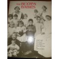 The Buxton Babies - 1917-87 - The story of the Lady Buxton and Struben Memorial Homes - C. Knox