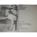 The Buxton Babies - 1917-87 - The story of the Lady Buxton and Struben Memorial Homes - C. Knox