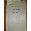 Die Bybel en die Christus van die Bybel - Prof. Dr. C.J. H. De Wet - 1931
