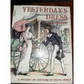 Yesterday's Dress - A.A. Telford - A History of Costume in South Africa