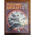 Fighting Aircraft of World Wars One and Two