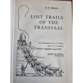 Lost Trails of the Transvaal - T.V. Bulpin