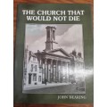 The Church That would not Die - John Dearing - Signed Limited Edition