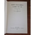 How Our Bible came to us - H.G.G. Herklots
