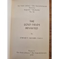 The Gold Fields Revisited by Edward P. Mathers. F.R.G.S