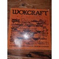 Wokcraft - A Stirring Compendium of Chinese Cookery