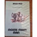 Mossie maar Man - Jenny Seed