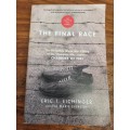 The Final Race - Eric T. Eichinger - The Incredible World War II Story inspiring Chariots of Fire