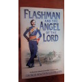 Flashman and the Angel of the Lord - George MacDonald Fraser