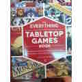 The Everything Tabletop Games Book - From Settlers of Catan to Pandemic, find your next board game