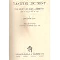 Yangtse Incident - The Story of the H.M.S Amethyst  By: Lawrence Earl