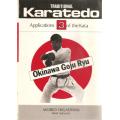 Traditional Karatedo 4 Manuals - Okinawa Goju Ryu  By: Morio Higaonna - Head Instructor **Scarce Cop