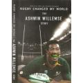 Rugby Changed My World - The Ashwin Willemse Story  By: Peter Bills and Heindrich Wyngaard