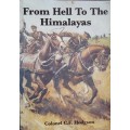 From Hell to the Himalayas by Colonel C F Hodgson **Signed copy**