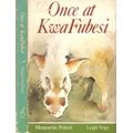 Once at Kwa Fubesi  By: Marguerite Poland  *** Signed Copy***