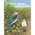 The Rare Birds of Southern Africa  By: P. A. Clancey **SIGNED COPY**