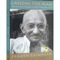 Gandhi The Man, How one man changed himself to change the World by Eknath Easwaran