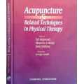 Acupuncture & Related Techniques in Physical Therapy edited by Val Hopwood etal