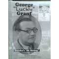 George `Lucky` Grant,  Dundee`s ` Mr Boxing ` by Norman Watson