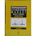 Workmanship Standards Manual Quality Control second Edition by Ray Skipp