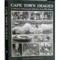 Cape Town Images A Collection of Photographic Highlights from the Argus