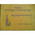 Tung`s Orthodox Acupuncture, A Genuine Ancient Art of Healing by Palden Carson M D