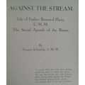 Against The Stream Life of FatherBernard Huss, C.M.M. The Social Apostle of the bantu by Schimlek