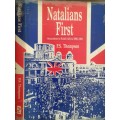 Natalians First, Seperatism in South Africa 1909-1961 by P S Thompson