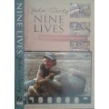 Nine Lives Memoirs of aaverick Conservationist by John Varty