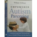 Empowered Autism Parenting by William Stillman
