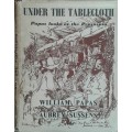 Under The Tablecloth, Papas looks at the Peninsula by William Papas & Aubrey Sussens
