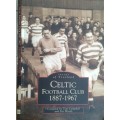 Celtic Football Club 1887-1967 compiled by Tom Campbell and Pat Woods