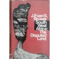 South West Africa The Disputed Land by J P Van S Bruwer **SIGNED COPY**