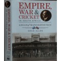 Empire, War and Cricket in South Africa, Logan of Matjiesfontein by Dean Allen **SIGNED COIPY**