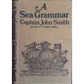 A Sea Grammar Captain John Smith edited by Kermit Goell