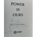 Power is Ours, Buthelezi Speaks on the Crisis in South Africa by M Gatsha Buthelezi **SIGNED COPY**