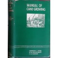 Manual of Cane Growing by Norman King, R W Montgomery & C G Hughes