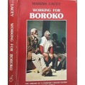 Working Boroko, The Origins of a Coercive Labour System in South Afruica by Marian Lacey