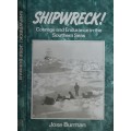 Shipwreck! Courage and Endurance in the Southern Seas by Jose Burman
