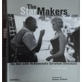 The Star Makers On Set with Hollywood`s Greatest Directors by Bob Willoughby