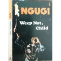 Weep Not, Child by Ngugi wa Thiong'o