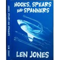 Hooks, Spears and Spanners by Len Jones